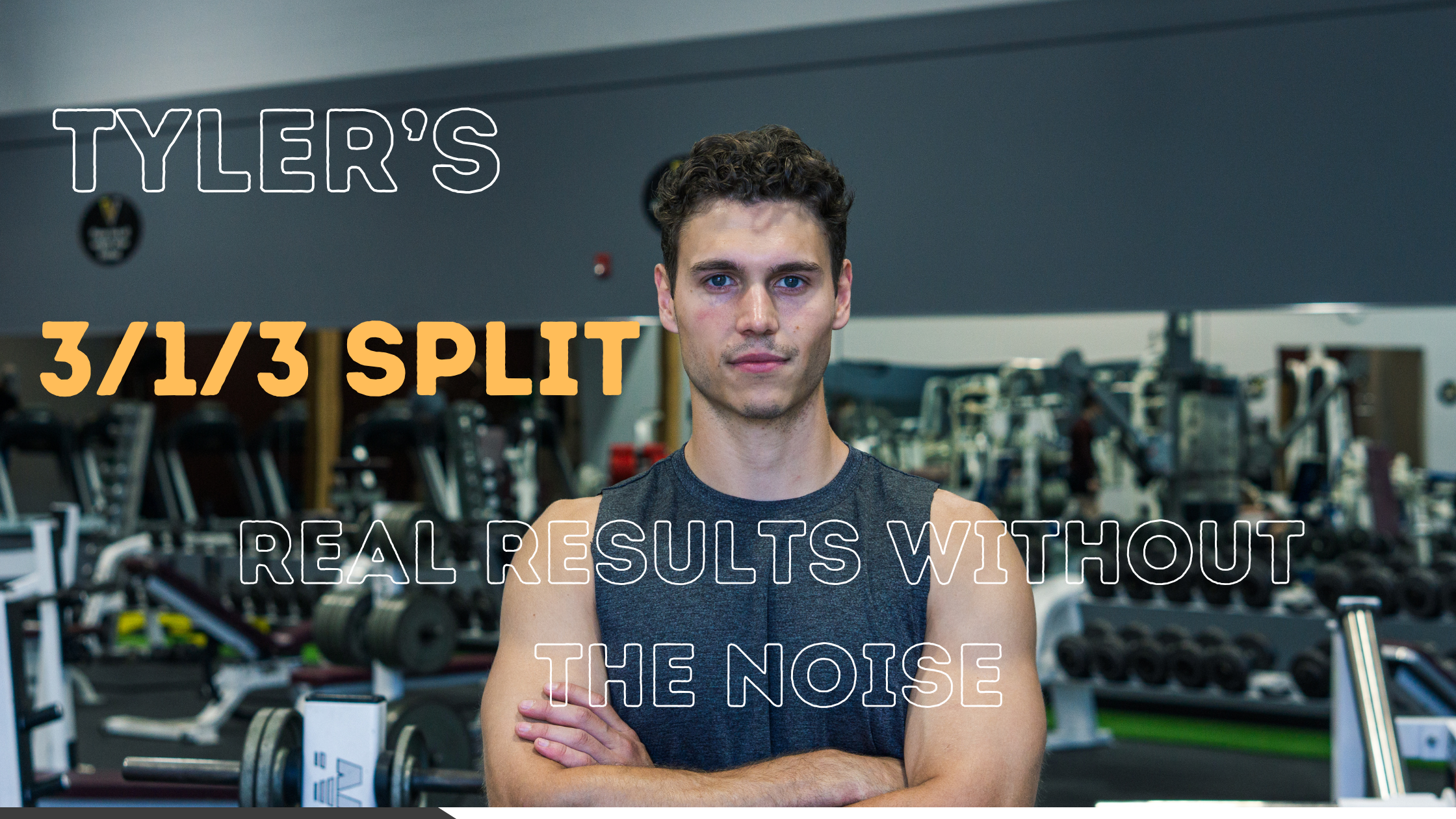 Tyler’s 3/1/3 Split: Real Results Without the Noise